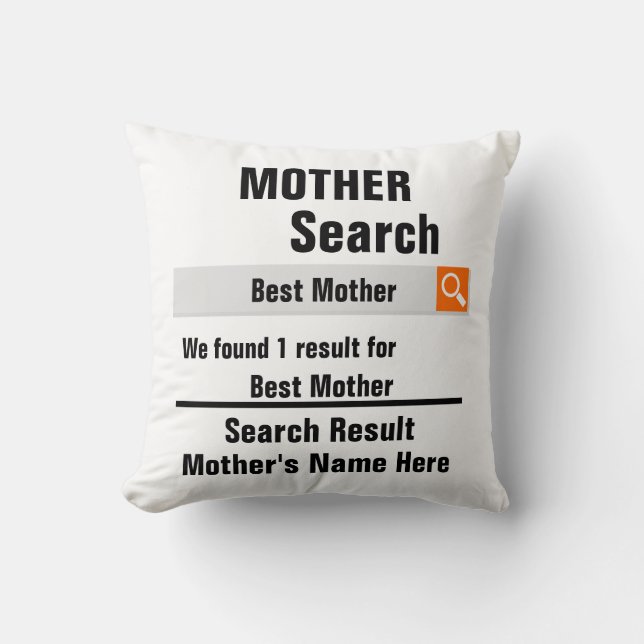 Custom Best mother search result funny mothers day Throw Pillow (Front)