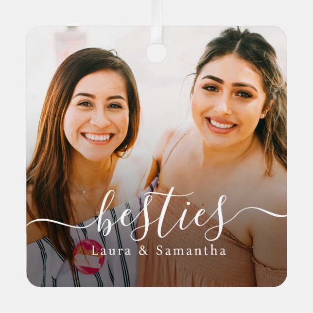 Custom Besties Names Photo Metal Ornament (Front)