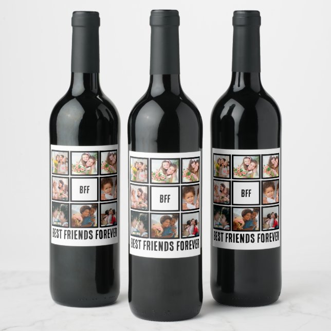 Custom BFF Best Friends Forever 8 Photo Collage  Wine Label (Bottles)
