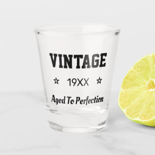 Custom Birth Year Aged To Perfection Shot Glass