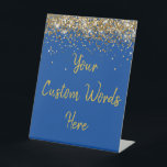 Custom Birthday Party Personalized Your Text Here  Pedestal Sign<br><div class="desc">custom birthday party pedestal sign,  sweet 16 quinceanera 40th 50th,  glitter wedding reception gift table,  personalized anniversary 30th 21st 15th,  bachelorette sixteen 16th bridal 20th,  twenty-fifth 25th twenty first daughter,  girl wife twinkle sparkle granddaughter,  grandson son boy 5th fifth,  10th 80th 18th hen night,  blue gold for baby shower</div>