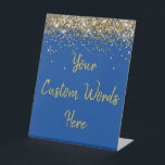 Custom Birthday Party Personalized Your Text Here  Pedestal Sign<br><div class="desc">custom birthday party pedestal sign,  sweet 16 quinceanera 40th 50th,  glitter wedding reception gift table,  personalized anniversary 30th 21st 15th,  bachelorette sixteen 16th bridal 20th,  twenty-fifth 25th twenty first daughter,  girl wife twinkle sparkle granddaughter,  grandson son boy 5th fifth,  10th 80th 18th hen night,  blue gold for baby shower</div>