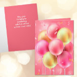 Custom Birthday Pink Balloons Greeting Card<br><div class="desc">Birthday greeting card features pink and gold balloons on the front and and your custom greeting - or use ours - on the inside. You can change the saying,  the fonts,  the colours,  add names and a signature line,  too!</div>