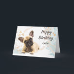 Custom Birthday Sister Cute French Bulldog Dog Pet Card<br><div class="desc">Custom Birthday Sister Cute French Bulldog Dog Pet Animal</div>