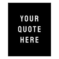 Custom Black Quote Art Personalized Wall Artwork