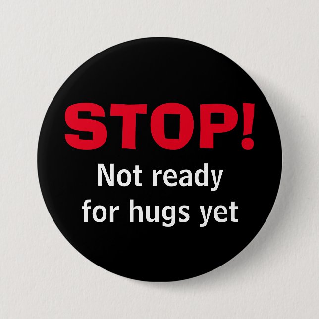 Custom Black STOP No Hugs Button (Front)