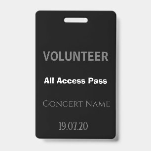 Custom Black Volunteer All Access Pass Concert  Badge