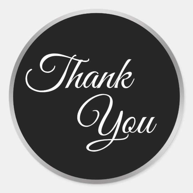 Custom Black, White and Faux Silver Thank You Classic Round Sticker (Front)