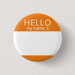 Custom Blank HELLO My Name Is Badge 1 Inch Round Button