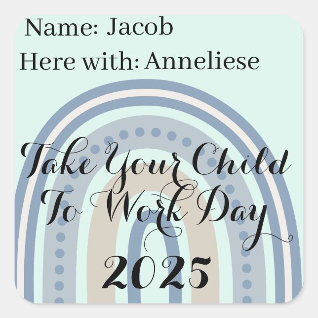 Custom Blue rainbow Take Child to Work Day  Square Sticker (Front)