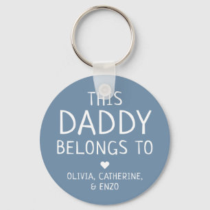 Custom Blue This Daddy Belongs To Father's Day Keychain