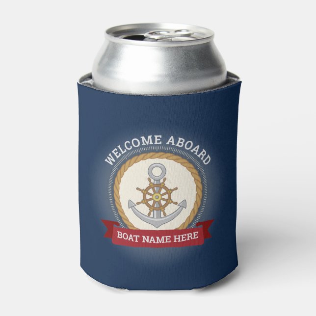 Custom boat name welcome aboard anchor and rope ca can cooler (Can Front)