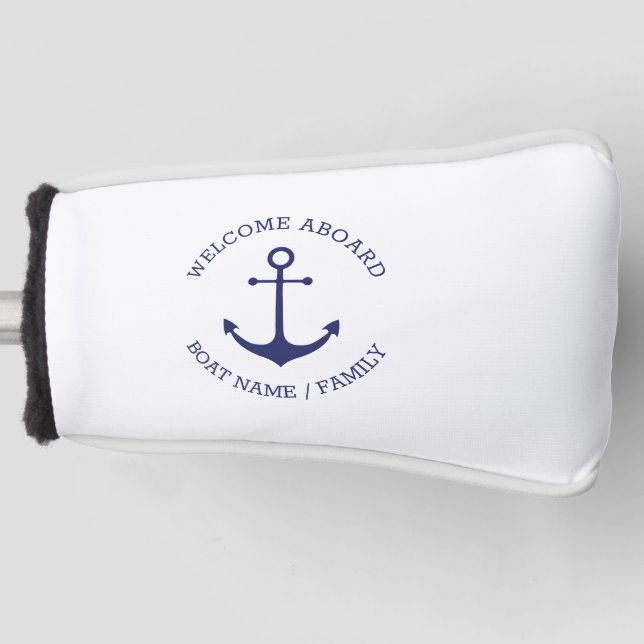 Custom Boat name Welcome Aboard nautical anchor Golf Head Cover (Front)