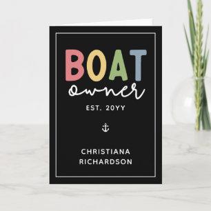 Custom Boat Owner established New Boat Owner Card