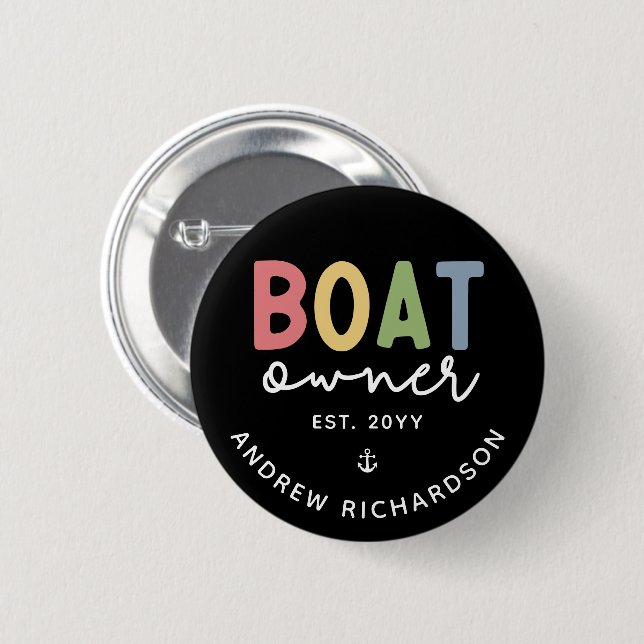 Custom Boat Owner established New Boat Owner Gift 2 Inch Round Button (Front & Back)