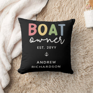 Custom Boat Owner established New Boat Owner Gift Throw Pillow