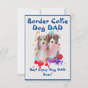 Custom Border Collie dad Dog Best Crazy Dog Dad  Thank You Card
