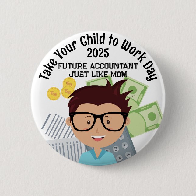 Custom Boy Accountant Take Your Child to Work Day 2 Inch Round Button (Front)