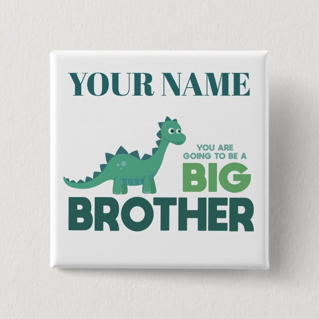 Custom boy name, dinosaur big brother 2 inch square button (Front)
