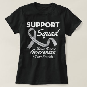 Custom Brain Cancer Support Squad For Warrior T-Shirt