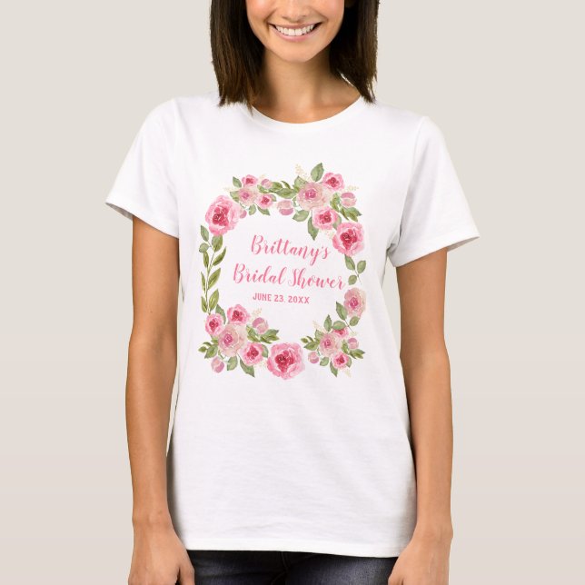 Custom Bridal Shower Wild Pink Roses Greenery T-Shirt (Front)