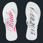 Custom Bride add your own wedding date shower gift Flip Flops<br><div class="desc">Custom Bride flip flops - add your own wedding or anniversary date cute customizable bridal shower gift.</div>
