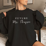 Custom Bride Gift Customized Fiancee Future Mrs Sweatshirt<br><div class="desc">Introducing our Custom Bride Gift: The Personalized Fiancée Future Mrs Sweatshirt – a cozy declaration of love and excitement for the journey ahead! Crafted with care and personalized just for you, this sweatshirt is more than just apparel; it's a symbol of your joyous journey towards marriage. Made from soft, comfortable...</div>