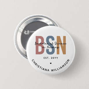 Custom BSN Bachelor of Science in Nursing 2 Inch Round Button