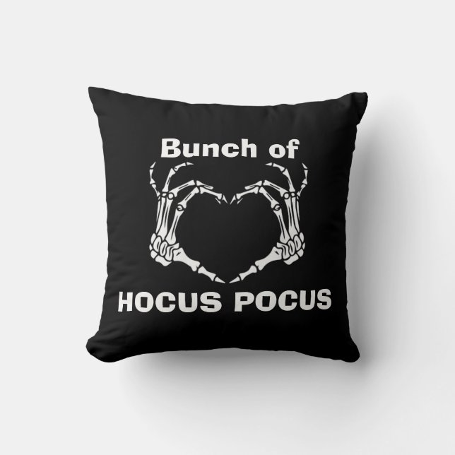 Custom BUNCH OF HOCUS POCUS Skeleton Hand Heart Throw Pillow (Front)