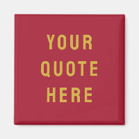Custom Burgundy Saying Personalized Your Quote