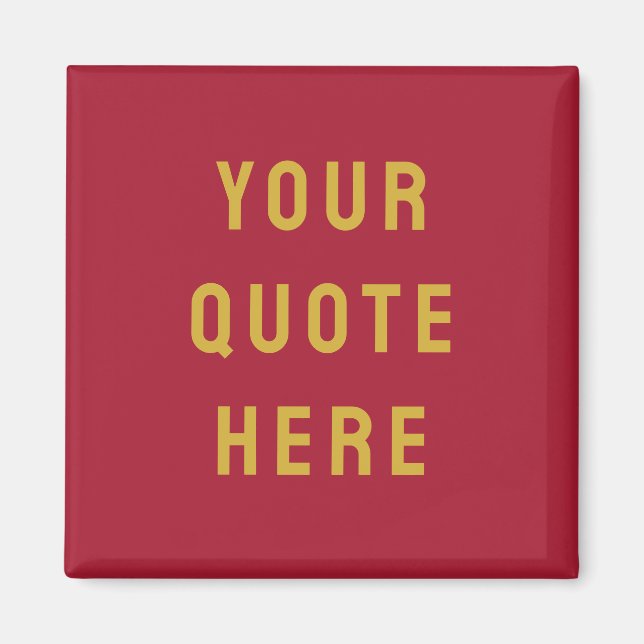 Custom Burgundy Saying Personalized Your Quote Magnet (Front)