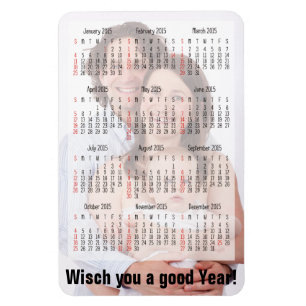 Custom Calendar + your own photo / backgr. / text Magnet