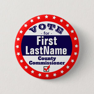 Custom Campaign County Commissioner 2 Inch Round Button