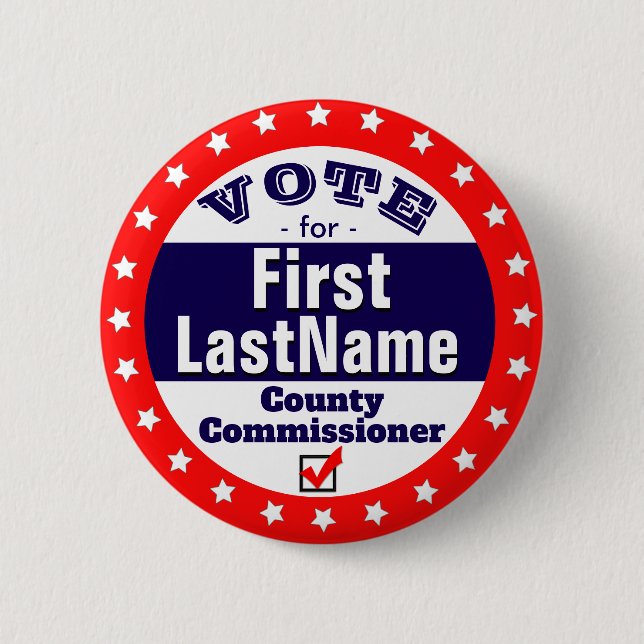 Custom Campaign County Commissioner 2 Inch Round Button (Front)