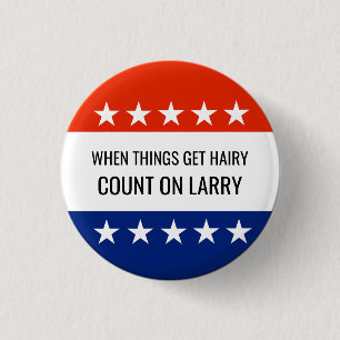 Custom Candidate Campaign 2024 Election 1 Inch Round Button