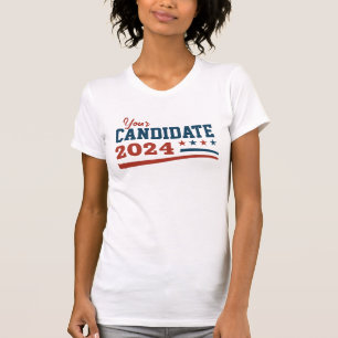 Custom Candidate Name Campaign T-Shirt