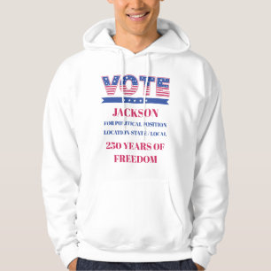 Custom Candidate Vote 250 Years of America Hoodie