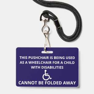 Custom Cannot Be Folded Away Stroller Wheelchair Badge