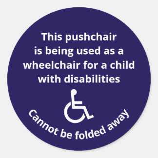 Custom Cannot Be Folded Away Stroller Wheelchair Classic Round Sticker