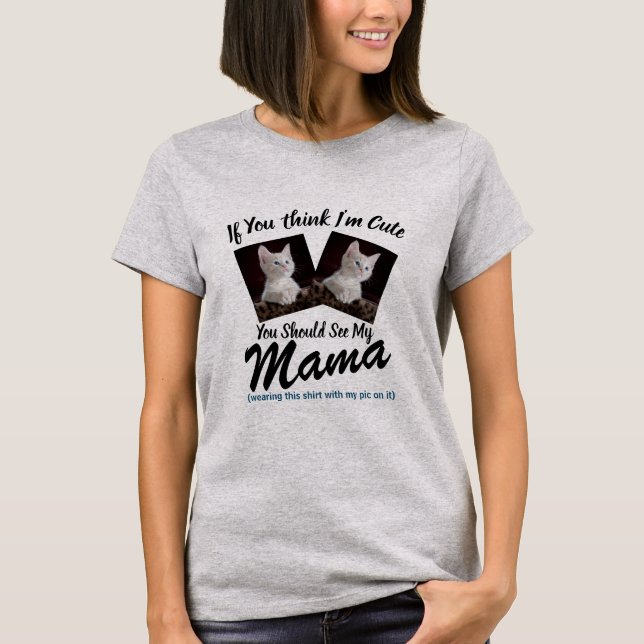 Custom Cat Photo, Cat Mama Mom  T-Shirt (Front)