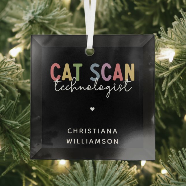 Custom CAT Scan Technologist CT Tech Gifts Glass Ornament (Insitu)