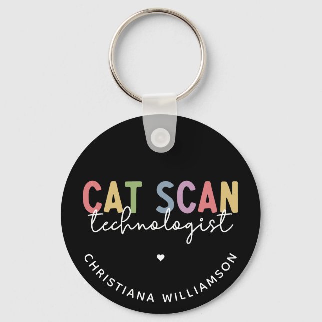Custom CAT Scan Technologist CT Tech Gifts Keychain (Front)