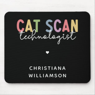 Custom CAT Scan Technologist CT Tech Gifts Mouse Pad