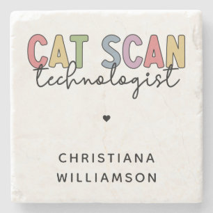 Custom CAT Scan Technologist CT Tech Gifts Stone Coaster