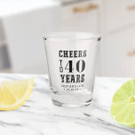 Custom Cheers to 40 Years | Any Milestone Birthday Shot Glass<br><div class="desc">Commemorate a special birthday with these awesome personalized party favour shot glasses. Design features "cheers to XX years" in black lettering; example shown for a 40th birthday. Add the occasion and date beneath for a unique birthday party keepsake.</div>