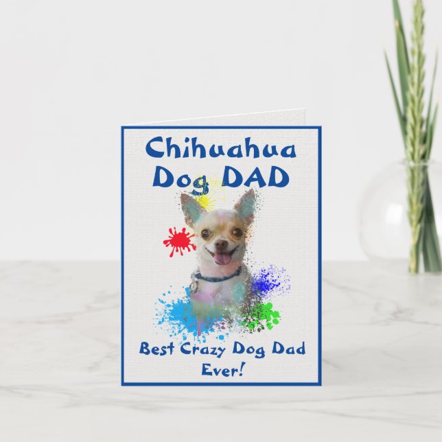 Custom Chihuahua Dad Best Crazy Dog Dad Digital Card (Front)
