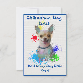 Custom Chihuahua dad Dog Best Crazy Dog Dad  Thank You Card