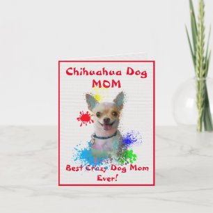 Custom Chihuahua Mom Best Crazy Dog Lady Digital Card