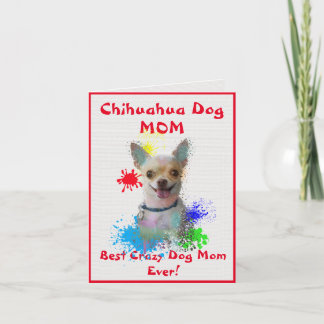 Custom Chihuahua Mom Best Crazy Dog Lady Digital Card