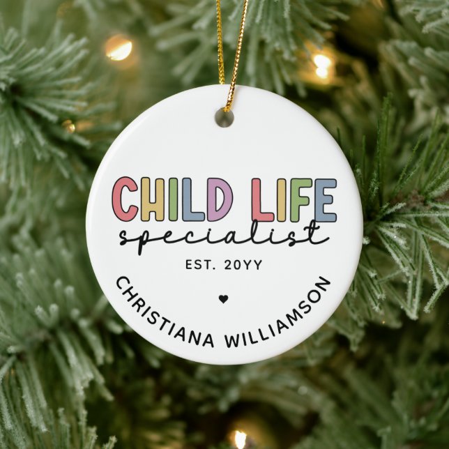 Custom Child Life Specialist CCLS Gift Ceramic Ornament (Tree)